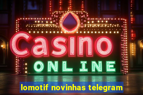 lomotif novinhas telegram